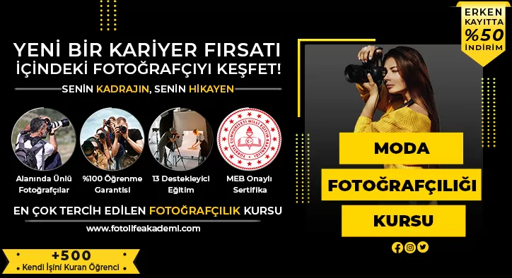 Moda Fotoğrafçılığı Kursu Fiyatları – Erken Kayıtta %50 İndirim